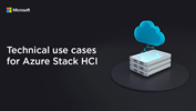 Technical use cases for Azure Stack HCI